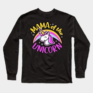 Mama Of The Unicorn Long Sleeve T-Shirt
